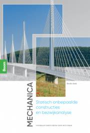 Mechanica: Statisch onbepaalde constructies en bezwijkanalyse (3e druk)