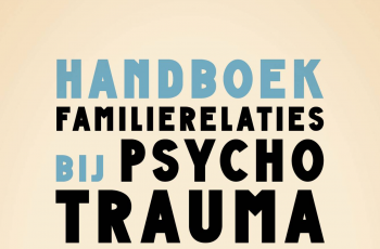 Verschenen: Handboek familierelaties bij psychotrauma