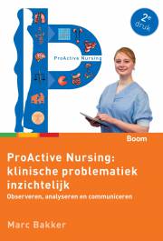 ProActive Nursing: klinische problematiek inzichtelijk (tweede druk)